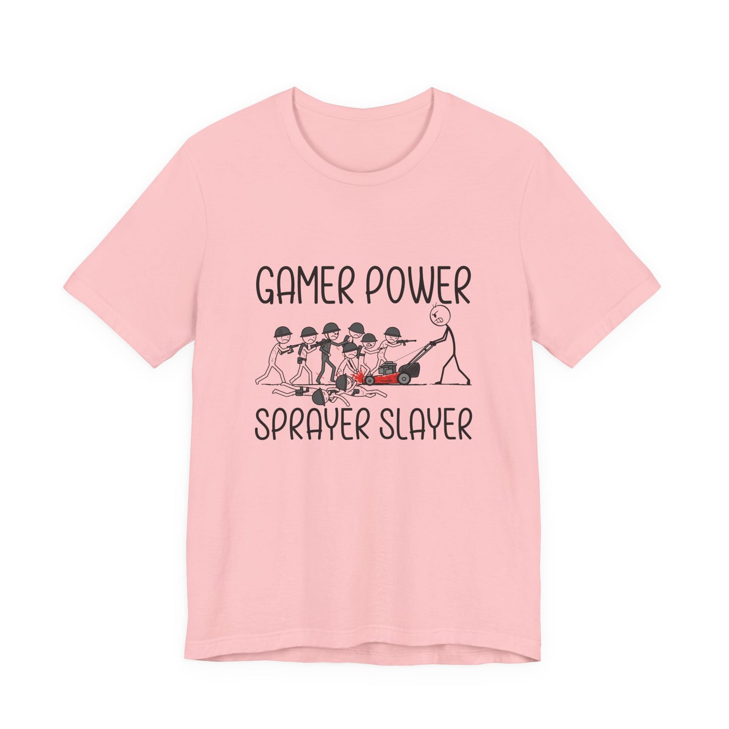 Sprayer Slayer - Gamer Power - Unisex Tee