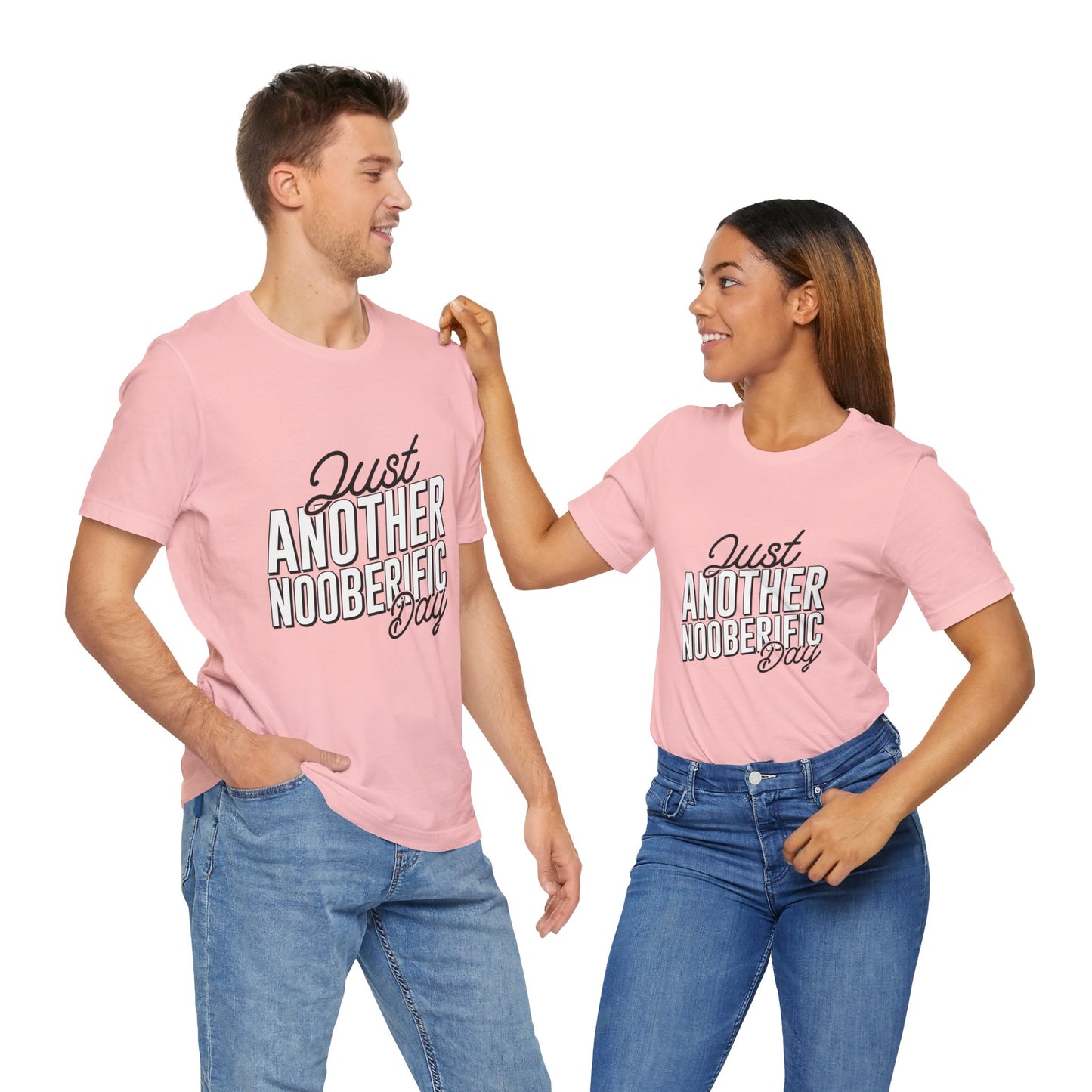 Just Another Nooberific Day - Unisex Tee