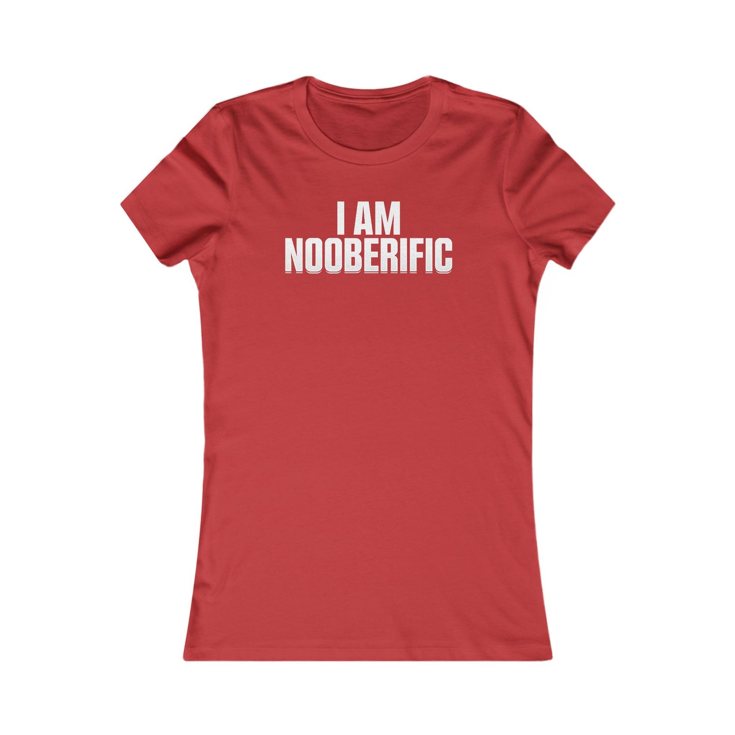 I Am Nooberific - Women T-Shirt