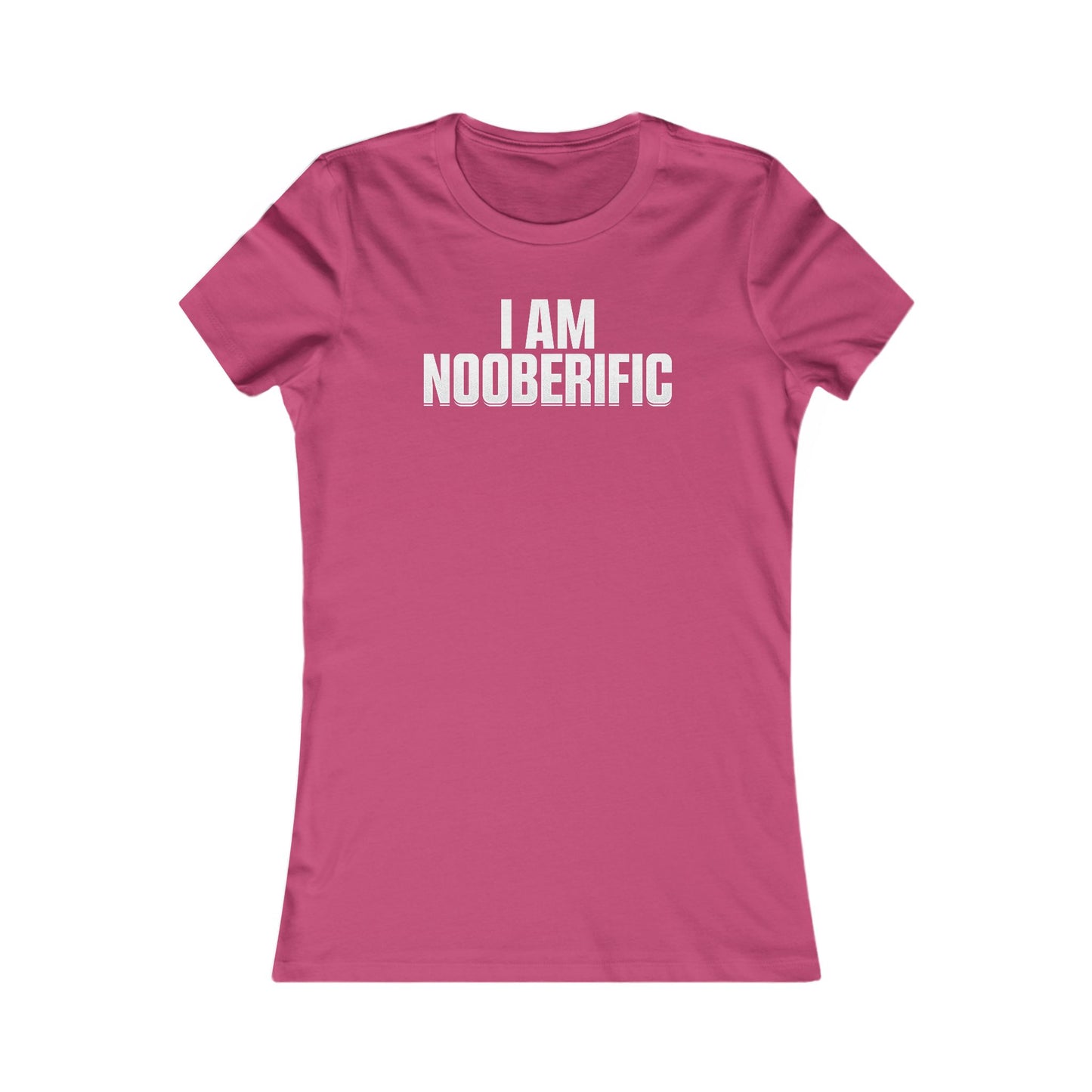 I Am Nooberific - Women T-Shirt